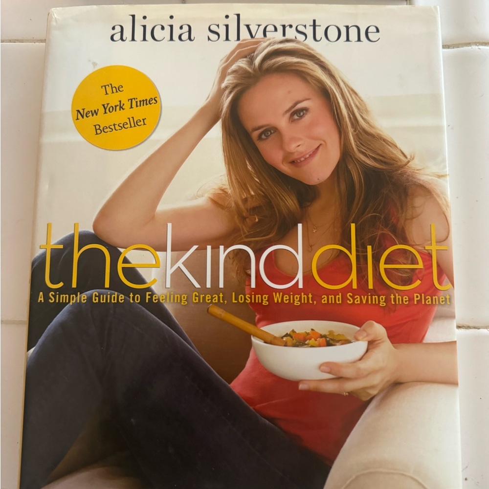 The Kind Diet by Alicia Silverstone
